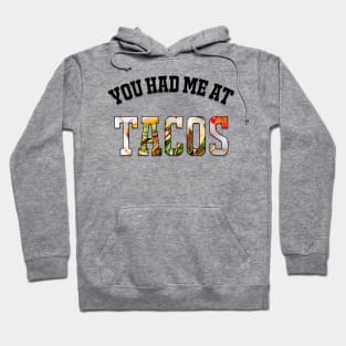 You Had Me at TACOS Hoodie